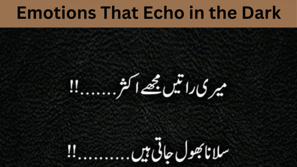 Emotions That Echo in the Dark