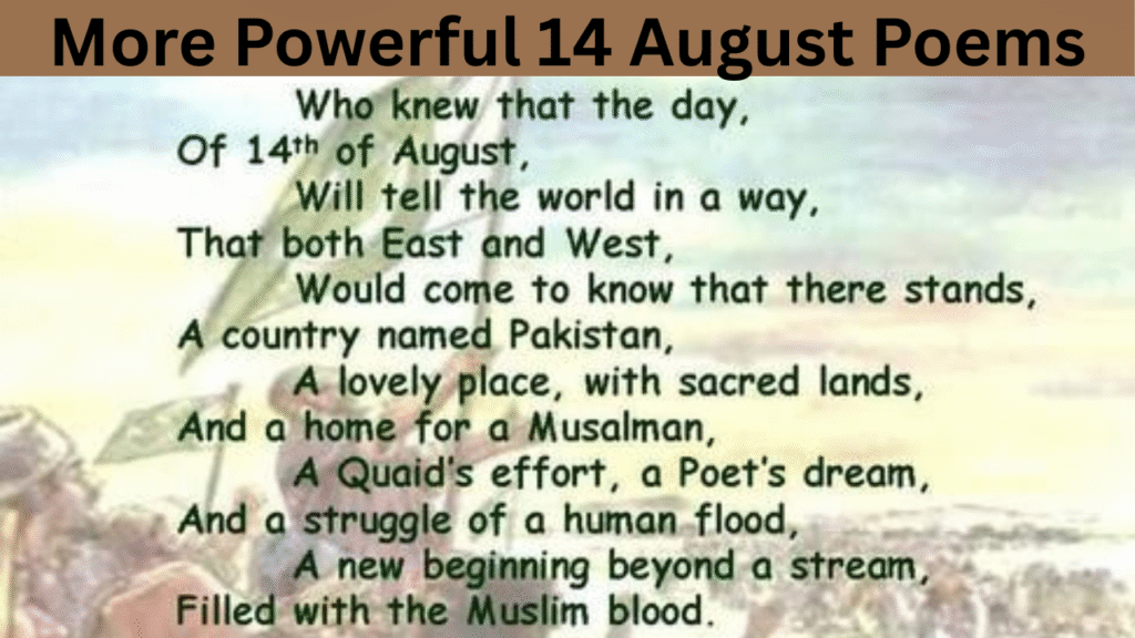 More Powerful 14 August Poems