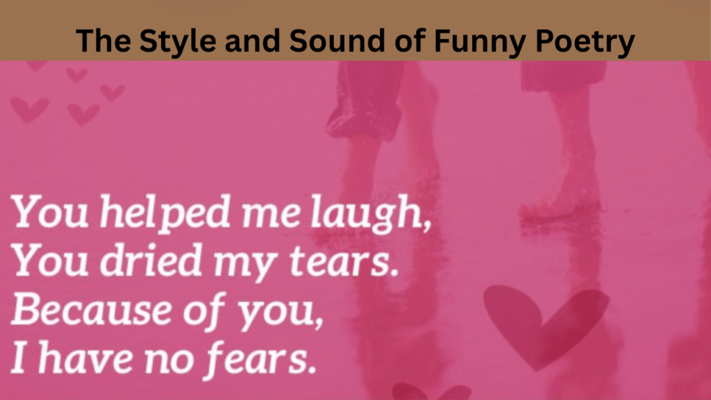 The Style and Sound of Funny Poetry