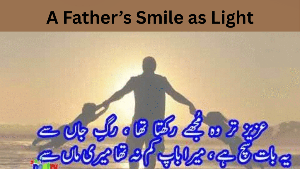 A Father’s Smile as Light