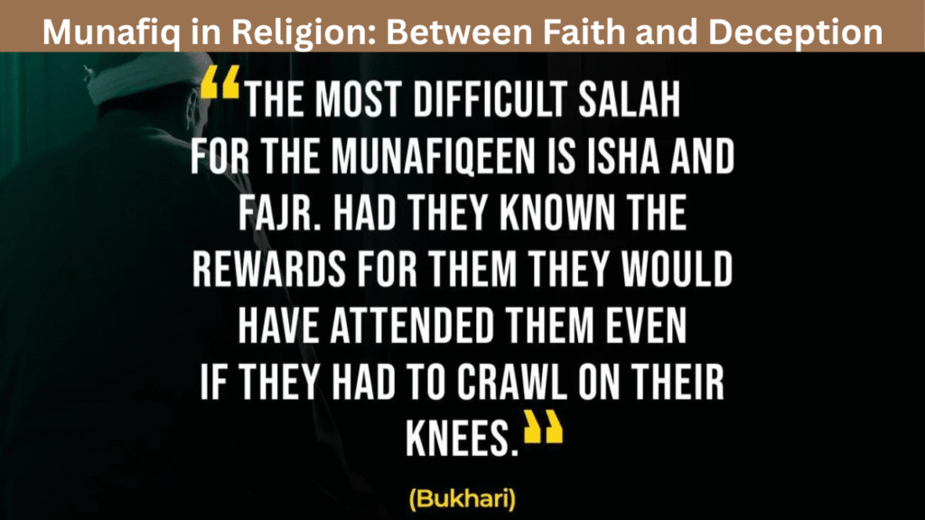 Munafiq in Religion Between Faith and Deception