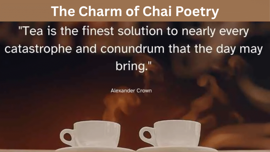 The Charm of Chai Poetry