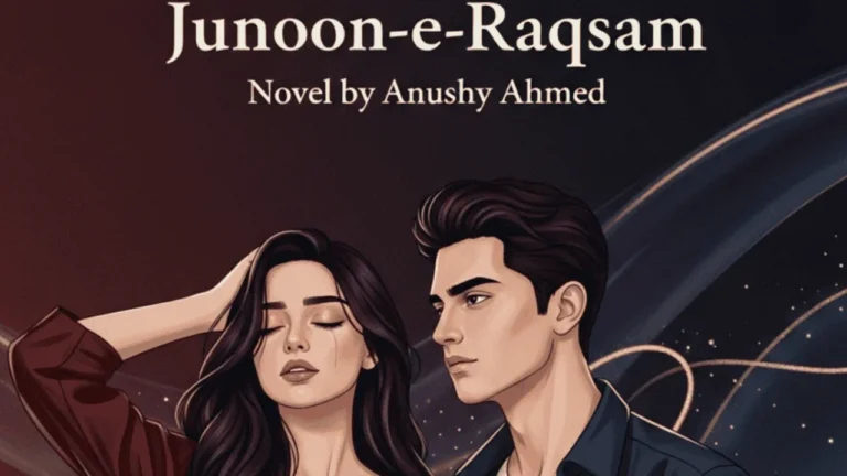Junoon e Raqsam Novel